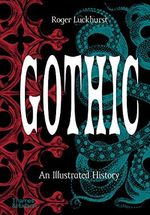 Gothic: An Illustrated History Cover des Buches Gothic: An Illustrated History (ISBN: 9790500252511)