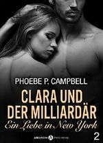 Clara und der Milliardär - Eine Liebe in New York, 2 Cover des Buches Clara und der Milliardär - Eine Liebe in New York, 2 (ISBN: 9791025721964)