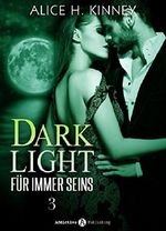 Dark Light - Für immer seins, 3 Cover des Buches Dark Light - Für immer seins, 3 (ISBN: 9791025728741)