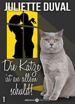 Die Katze ist an allem schuld! - 1 Cover des Buches Die Katze ist an allem schuld! - 1 (ISBN: 9791025729700)