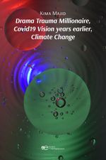 DRAMA TRAUMA MILLIONAIRE, COVID19 VISION YEARS EARLIER, CLIMATE CHANGE Cover des Buches DRAMA TRAUMA MILLIONAIRE, COVID19 VISION YEARS EARLIER, CLIMATE CHANGE (ISBN: 9791220117456)