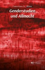 GENDERSTUDIEN UND ALLMACHT (Globus) Cover des Buches GENDERSTUDIEN UND ALLMACHT (Globus) (ISBN: 9791220124454)