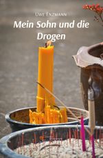 MEIN SOHN UND DIE DROGEN Cover des Buches MEIN SOHN UND DIE DROGEN (ISBN: 9791220150538)