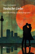 TOXISCHE LIEBE Cover des Buches TOXISCHE LIEBE (ISBN: 9791257030100)