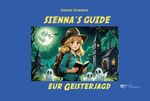 SIENNA´S GUIDE ZUR GEISTERJAGD Cover des Buches SIENNA´S GUIDE ZUR GEISTERJAGD (ISBN: 9791257030285)