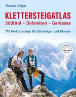Klettersteigatlas Südtirol – Dolomiten – Gardasee Cover des Buches Klettersteigatlas Südtirol – Dolomiten – Gardasee (ISBN: 9791280864192)