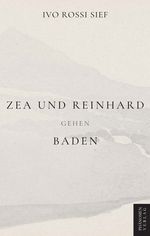 Zea und Reinhard gehen baden Cover des Buches Zea und Reinhard gehen baden (ISBN: 9791399003918)