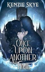 Once Upon Another Time (Spicy Romantasy Fairy Tales, Band 6) Cover des Buches Once Upon Another Time (Spicy Romantasy Fairy Tales, Band 6) (ISBN: 9798230566625)