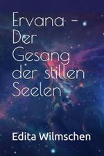 Ervana – Der Gesang der stillen Seelen Cover des Buches Ervana – Der Gesang der stillen Seelen (ISBN: 9798285358237)