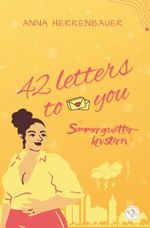 42 letters to you - Sommergewitterknistern: Nerdy Girl x Sporty Boss (New Adult Office Romance) Cover des Buches 42 letters to you - Sommergewitterknistern: Nerdy Girl x Sporty Boss (New Adult Office Romance) (ISBN: 9798288089114)