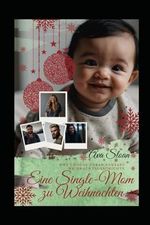 Eine Single-Mom zu Weihnachten: Why Choose Urban Fantasy Weihnachtsgeschichte Cover des Buches Eine Single-Mom zu Weihnachten: Why Choose Urban Fantasy Weihnachtsgeschichte (ISBN: 9798300876159)