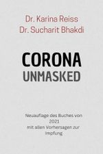 Corona unmasked: Neue Daten, Zahlen, Hintergründe Cover des Buches Corona unmasked: Neue Daten, Zahlen, Hintergründe (ISBN: 9798305326499)