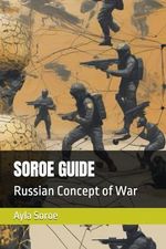 SOROE GUIDE: Russian Concept of War Cover des Buches SOROE GUIDE: Russian Concept of War (ISBN: 9798305375725)