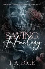 Saving Hailey: Die Schatten-der-Besessenheit-Reihe, Buch 2 Cover des Buches Saving Hailey: Die Schatten-der-Besessenheit-Reihe, Buch 2 (ISBN: 9798306098654)