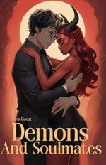 Demons And Soulmates: An Evergreen Monster Romance Novella #2 Cover des Buches Demons And Soulmates: An Evergreen Monster Romance Novella #2 (ISBN: 9798307065228)