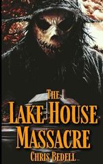 The Lake House Massacre Cover des Buches The Lake House Massacre (ISBN: 9798307572177)