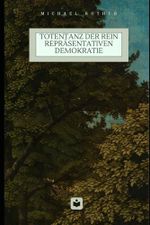 Totentanz der rein repräsentativen Demokratie Cover des Buches Totentanz der rein repräsentativen Demokratie (ISBN: 9798308304210)