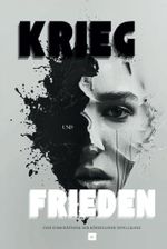 Krieg und Frieden – Eine Einschätzung der Künstlichen Intelligenz: Die Zukunft des Konflikts – Welche Rolle spielt die KI Cover des Buches Krieg und Frieden – Eine Einschätzung der Künstlichen Intelligenz: Die Zukunft des Konflikts – Welche Rolle spielt die KI (ISBN: 9798313544861)