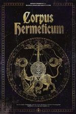 Corpus Hermeticum: The Hermetic Philosophy and the Secret Wisdom of Hermes Trismegistus - Mysticism, Alchemy, and Esotericism Cover des Buches Corpus Hermeticum: The Hermetic Philosophy and the Secret Wisdom of Hermes Trismegistus - Mysticism, Alchemy, and Esotericism (ISBN: 9798321790281)
