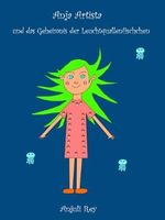 Anja Artista und das Geheimnis der Leuchtquallenfischchen Cover des Buches Anja Artista und das Geheimnis der Leuchtquallenfischchen (ISBN: 9798322973676)