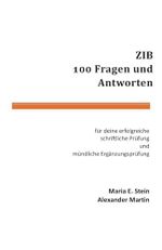 ZIB - 100 Fragen und Antworten Cover des Buches ZIB - 100 Fragen und Antworten (ISBN: 9798323307135)