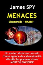 MENACES Chemtrails - HAARP Cover des Buches MENACES Chemtrails - HAARP (ISBN: 9798323594320)