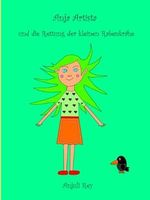 Anja Artista und die Rettung der kleinen Rabenkrähe Cover des Buches Anja Artista und die Rettung der kleinen Rabenkrähe (ISBN: 9798324361082)