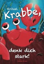 Kritzel Krabbe, denk dich stark! Cover des Buches Kritzel Krabbe, denk dich stark! (ISBN: 9798326172341)