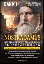 NOSTRADAMUS – Das große Lexikon der aktuellen Prophezeiungen: Band 1 Cover des Buches NOSTRADAMUS – Das große Lexikon der aktuellen Prophezeiungen: Band 1 (ISBN: 9798326401915)