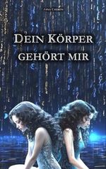 Dein Körper Gehört mir Cover des Buches Dein Körper Gehört mir (ISBN: 9798326810632)