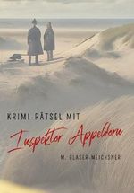 Krimi-Rätsel mit Inspektor Appeldorn (Inspektor Appeldorn ermittelt!) Cover des Buches Krimi-Rätsel mit Inspektor Appeldorn (Inspektor Appeldorn ermittelt!) (ISBN: 9798332936111)