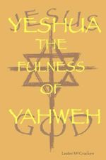 Yeshua The Fulness Of Yahweh Cover des Buches Yeshua The Fulness Of Yahweh (ISBN: 9798334319400)