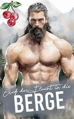 Auf der Flucht in die Berge (Die Jungs aus den Bergen von Montana, Band 7) Cover des Buches Auf der Flucht in die Berge (Die Jungs aus den Bergen von Montana, Band 7) (ISBN: 9798335287012)