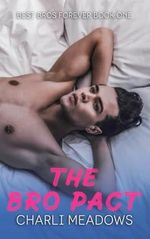 The Bro Pact (Best Bros Forever, Band 1) Cover des Buches The Bro Pact (Best Bros Forever, Band 1) (ISBN: 9798335504973)