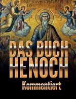DAS BUCH HENOCH (Kommentiert) Cover des Buches DAS BUCH HENOCH (Kommentiert) (ISBN: 9798337923468)