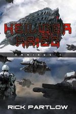 Heiliger Krieg-Box-Set Bücher 1-3: Eine militärische Science-Fiction-Serie Cover des Buches Heiliger Krieg-Box-Set Bücher 1-3: Eine militärische Science-Fiction-Serie (ISBN: 9798339827085)