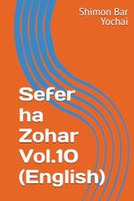 Sefer ha Zohar Vol.10 (English) Cover des Buches Sefer ha Zohar Vol.10 (English) (ISBN: 9798342921305)