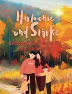 Harmonie und Stärke Cover des Buches Harmonie und Stärke (ISBN: 9798344204864)
