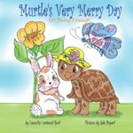 Murtle's Very Merry Day Cover des Buches Murtle's Very Merry Day (ISBN: 9798352213551)