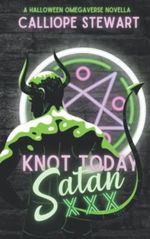 Knot Today Satan: A Halloween Novella Cover des Buches Knot Today Satan: A Halloween Novella (ISBN: 9798354085439)