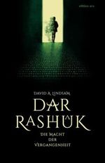 Dar-Rashûk: Die Macht der Vergangenheit Cover des Buches Dar-Rashûk: Die Macht der Vergangenheit (ISBN: 9798354274246)