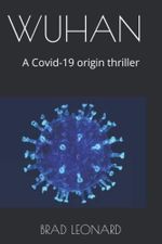 WUHAN 武汉: A Covid-19 origin thriller Cover des Buches WUHAN 武汉: A Covid-19 origin thriller (ISBN: 9798354770908)