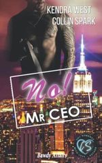 No! Mr CEO: CEO in Love (Bawdy Affairs, Band 3) Cover des Buches No! Mr CEO: CEO in Love (Bawdy Affairs, Band 3) (ISBN: 9798361263134)