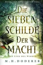 Die sieben Schilde der Macht: Spannende High Fantasy Saga mit Gestaltwandlern, Werwölfen, Tiermagiern, Zauberern und Hexen. Tauche ein in eine Welt, ... Fähigkeiten keine Ausnahme sind. Band 1. Cover des Buches Die sieben Schilde der Macht: Spannende High Fantasy Saga mit Gestaltwandlern, Werwölfen, Tiermagiern, Zauberern und Hexen. Tauche ein in eine Welt, ... Fähigkeiten keine Ausnahme sind. Band 1. (ISBN: 9798361855926)