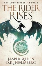 The Rider Rises (The Lost Riders, Band 2) Cover des Buches The Rider Rises (The Lost Riders, Band 2) (ISBN: 9798364631701)