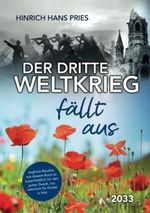 Der dritte Weltkrieg fällt aus: 2033 Cover des Buches Der dritte Weltkrieg fällt aus: 2033 (ISBN: 9798365342002)