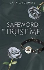 Safeword: "Trust me" Cover des Buches Safeword: "Trust me" (ISBN: 9798367403343)
