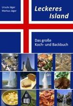 Leckeres Island: Das große Koch- und Backbuch Cover des Buches Leckeres Island: Das große Koch- und Backbuch (ISBN: 9798370265815)