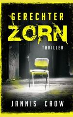 Gerechter Zorn: Thriller Cover des Buches Gerechter Zorn: Thriller (ISBN: 9798377755357)