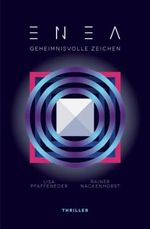 ENEA - Geheimnisvolle Zeichen: Thriller Cover des Buches ENEA - Geheimnisvolle Zeichen: Thriller (ISBN: 9798378804061)